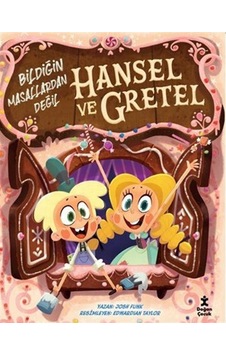 Hansel Ve Gretel Bildiğin Masallardan Değil / Josh Funk Hansel Ve Gretel Bildiğin Masallardan Değil / Josh Funk