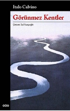 Görünmez Kentler - Italo Calvino - Yapı Kredi Yayınları