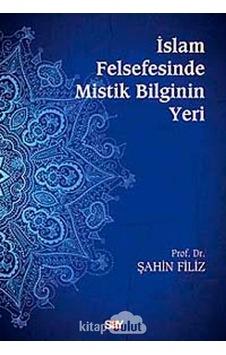 İslam Felsefesinde Mistik Bilginin Yeri