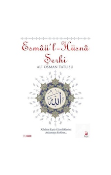 Esmaü'l - Hüsna Şerhi / Ali Osman Tatlısu 9786054322725