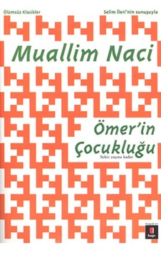Ömer'in Çocukluğu - Muallim Naci - Kapı Yayınları Ömer'in Çocukluğu - Muallim Naci - Kapı Yayınları
