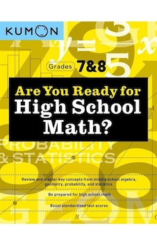 Kumon Are You Ready For High School Math Kumon Publishing Kumon Are You Ready For High School Math Kumon Publishing