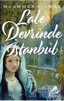 Lale Devrinde İstanbul - Muammer Yılmaz - Hükümdar