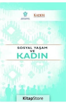 Sosyal Yaşam Ve Kadın / Kübra Küçükşen