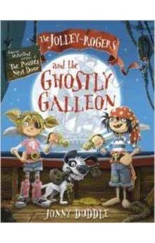 The Jolley-Rogers and the Ghostly Galleon - Jonny Duddle - Templar