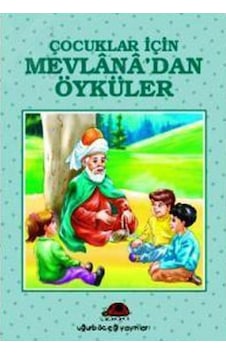 Çocuklar İçin Mevlana'dan Öyküler- Uğurböceği Çocuklar İçin Mevlana'dan Öyküler- Uğurböceği