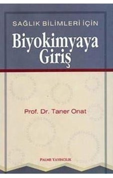 Biyokimyaya Giriş Sağlık Bilimleri için -Palme Biyokimyaya Giriş Sağlık Bilimleri için -Palme