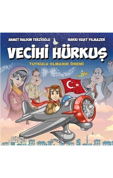 Vecihi Hürkuş / Tutkulu Olmanın Önemi / Ahmet Haldun Terzioğlu Vecihi Hürkuş / Tutkulu Olmanın Önemi / Ahmet Haldun Terzioğlu