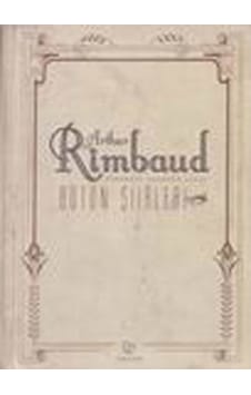 Bütün Şiirleri-Arthur Rimbaud - Arthur Rimbaud - Varlık Yayınları Bütün Şiirleri-Arthur Rimbaud - Arthur Rimbaud - Varlık Yayınları