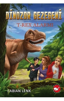 Dinozor Gezegeni 1 - T-Rex Alarmı - Fabian Lenk - Beyaz Balina Yayınları Dinozor Gezegeni 1 - T-Rex Alarmı - Fabian Lenk - Beyaz Balina Yayınları