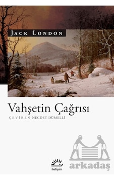 Vahşetin Çağrısı İletişim Yayınevi Ciltli Vahşetin Çağrısı İletişim Yayınevi Ciltli
