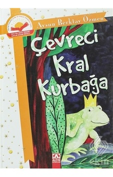 Çevreci Kral Kurbağa - Aysun Berkay Özmen - Altın Kitaplar Çevreci Kral Kurbağa - Aysun Berkay Özmen - Altın Kitaplar