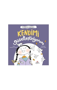 Peygamberimden Öğreniyorum, Kendimi Güzelleştiriyorum - Ybve-877637 Peygamberimden Öğreniyorum, Kendimi Güzelleştiriyorum - Ybve-877637