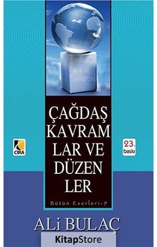Çağdaş Kavramlar ve Düzenler  - Ali Bulaç  - Çıra Yayınları