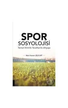 -spor Sosyolojisi - Mert Kerem Zelyurt