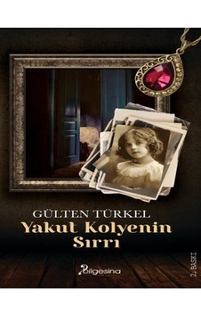 Yakut Kolyenin Sırrı - Gülten Türkel - Bilgesina Yayınları