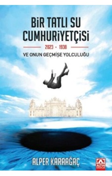 Bir Tatlı Su Cumhuriyetçisi Ve Onun Geçmişe Yolculuğu - Cole-764236