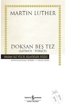 Doksan Beş Tez - Martin Luther - İş Bankası Kültür Yayınları Doksan Beş Tez - Martin Luther - İş Bankası Kültür Yayınları