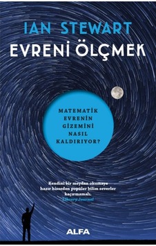 Evreni Ölçmek - Ian Stewart - Alfa Yayıncılık Evreni Ölçmek - Ian Stewart - Alfa Yayıncılık