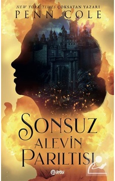 Sonsuz Alevin Parıltısı / Penn Cole