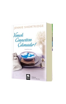 Yemek Cennetten Çıkmadır - Jennie Shortridge - Eksik Parça