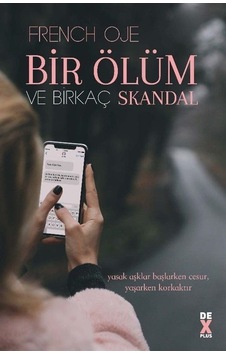 Bir Ölüm ve Birkaç Skandal - French Oje - DEX Bir Ölüm ve Birkaç Skandal - French Oje - DEX
