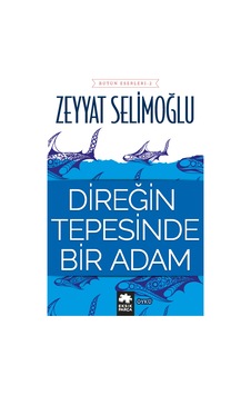 Direğin Tepesinde Bir Adam