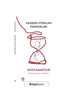 Zamana Vurulan Prangalar - Adem Karafilik - Yükseliş Yayınları