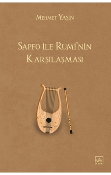 Sapfo İle Rumi'nin Karşılaşması Sapfo İle Rumi'nin Karşılaşması