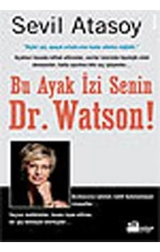 Bu Ayak İzi Senin Dr.Watson! - Sevil Atasoy - Doğan Kitap