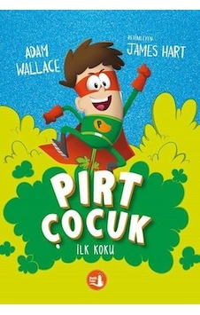 Pırt Çocuk - İlk Koku - Adam Wallace - Büyülü Fener Pırt Çocuk - İlk Koku - Adam Wallace - Büyülü Fener