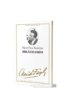 Büyük Doğu Yayınları Hikayelerim Necip Fazıl Kısakürek Büyük Doğu Yayınları Hikayelerim Necip Fazıl Kısakürek