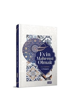 Evin Mahrem Olmak - Ali Yurtgezen - Eşik Yayınları Evin Mahrem Olmak - Ali Yurtgezen - Eşik Yayınları