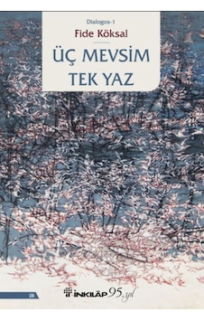Üç Mevsim Tek Yaz - Dialogos 1 - Fide Köksal - İnkılap Kitabevi Üç Mevsim Tek Yaz - Dialogos 1 - Fide Köksal - İnkılap Kitabevi
