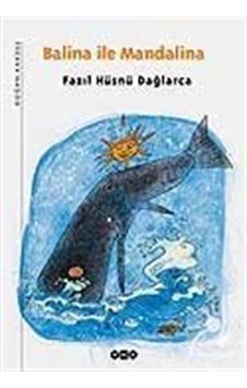 Balina İle Mandalina / Fazıl Hüsnü Dağlarca Balina İle Mandalina / Fazıl Hüsnü Dağlarca