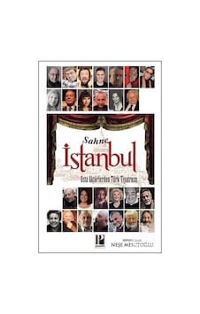 Sahne İstanbul-Usta Aktörlerden Türk Tiyatrosu- Pozitif Yayıncılık Sahne İstanbul-Usta Aktörlerden Türk Tiyatrosu- Pozitif Yayıncılık