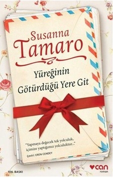 Can Yayınları Yüreğinin Götürdüğü Yere Git Susanna Tamaro Can Yayınları Yüreğinin Götürdüğü Yere Git Susanna Tamaro