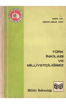 Türk İnkilabı Ve Milliyetçiliğimiz - Remzi Oğuz Arık Türk İnkilabı Ve Milliyetçiliğimiz - Remzi Oğuz Arık