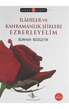 İlahiler ve Kahramanlık Şiirleri Ezberleyelim / Burhan Bozgeyik