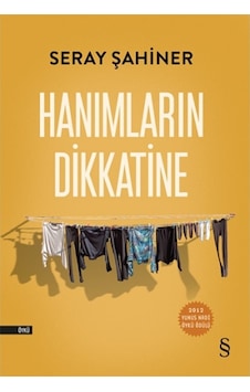 Hanımların Dikkatine - Seray Şahiner - Everest Yayınları