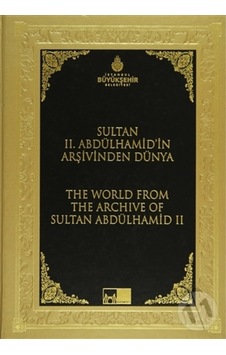 Sultan Ii. Abdülhamid Arşivinden Dünya - The World From 172765042