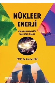 Nükleer Enerji - Ahmet Ege - Hece Yayınları Nükleer Enerji - Ahmet Ege - Hece Yayınları
