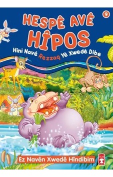 Hespe Ave Hipos Hini Nave Rezzaq Ye Xwede Dibe - Nur Kutlu - Timaş Çocuk Hespe Ave Hipos Hini Nave Rezzaq Ye Xwede Dibe - Nur Kutlu - Timaş Çocuk