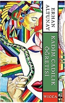 Kadim Cadılık Öğretisi: Wicca