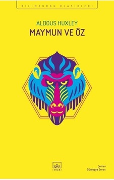 Maymun ve Öz - Aldous Huxley - İthaki Yayınları Maymun ve Öz - Aldous Huxley - İthaki Yayınları