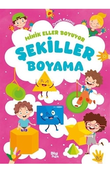 Minik Eller Boyuyor Şekiller Boyama Kitabı Örnek Resimli Minik Eller Boyuyor Şekiller Boyama Kitabı Örnek Resimli