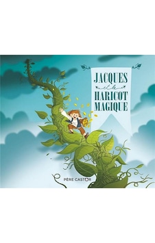 Jacques et le Haricot Magique 9782081431256 Jacques et le Haricot Magique 9782081431256