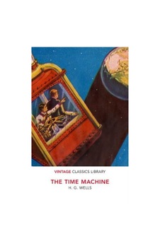 The Time Machine 9781784874575 The Time Machine 9781784874575
