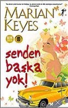 Senden Başka Yok! / Marian Keyes