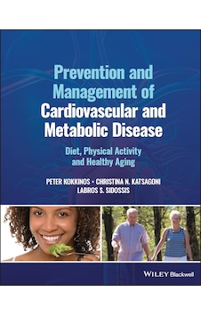 Prevention And Management Of Cardiovascular And Metabolic Disease: Diet, Physical Activity And Healthy Aging Prevention And Management Of Cardiovascular And Metabolic Disease: Diet, Physical Activity And Healthy Aging